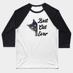 Best Cat Ever Baseball T-Shirt